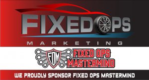 FixedOPS Marketing Sponsors Fixed Ops Mastermind