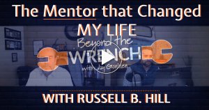 Jay Goninen speaks with Russell B. Hill about the mentor that changed his life on the Beyond the Wrench podcast!