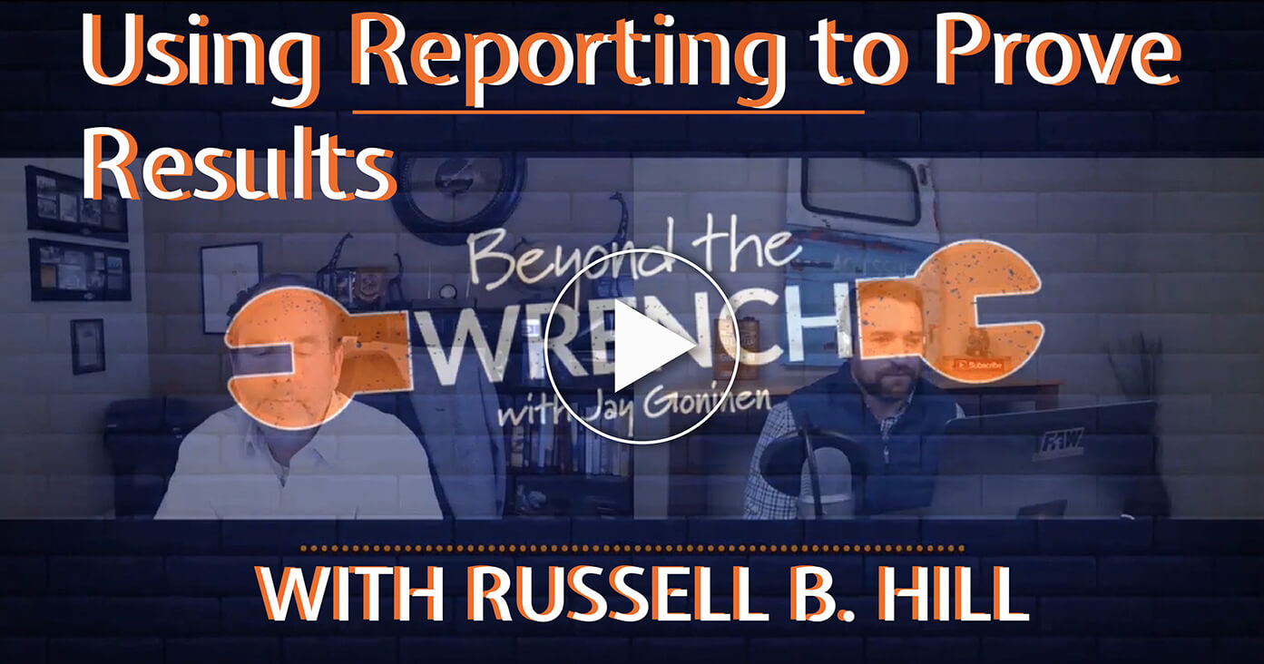 Jay Goninen with Beyond the Wrench and Russell B. Hill discuss how dealerships can get proven results through reporting.