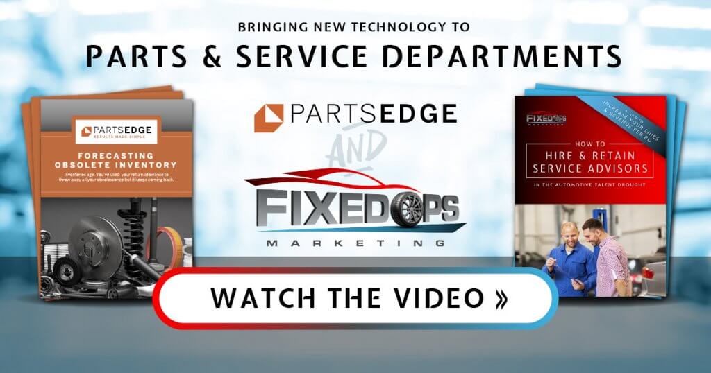 PartsEdge and FixedOPS Marketing Present New Technology for Fixed Ops Parts & Service Departments