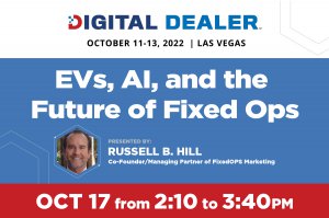 EVs, AI, and the Future of Fixed Operations - Digital Dealer October 2023