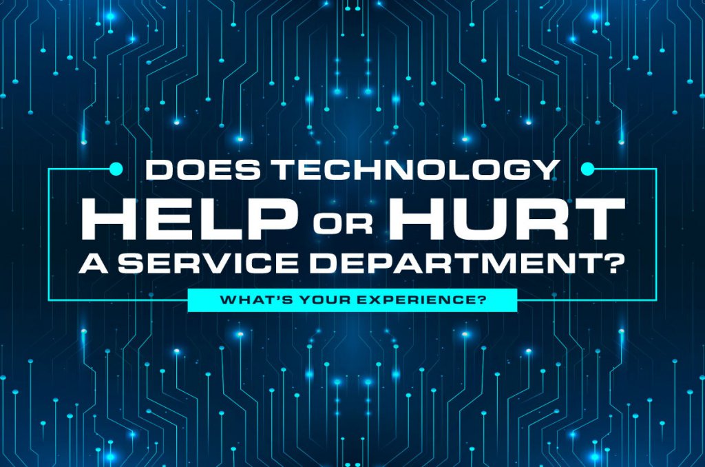 Does Technology Help or Hurt the Service Department?
